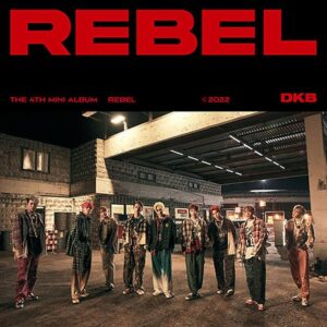 DKB – 4th Mini album [REBEL]