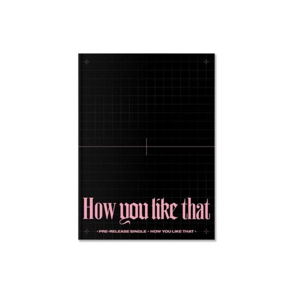 BLACKPINK – SPECIAL EDITION [How You Like That]