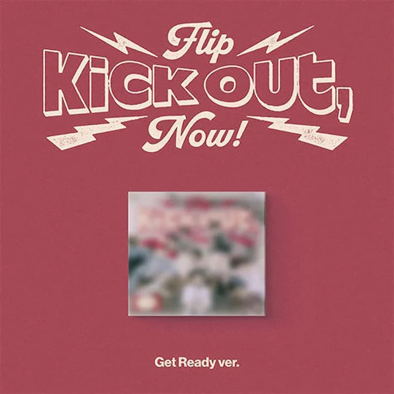 KickFlip – [Kick Out, Flip Now!] (Digipack)