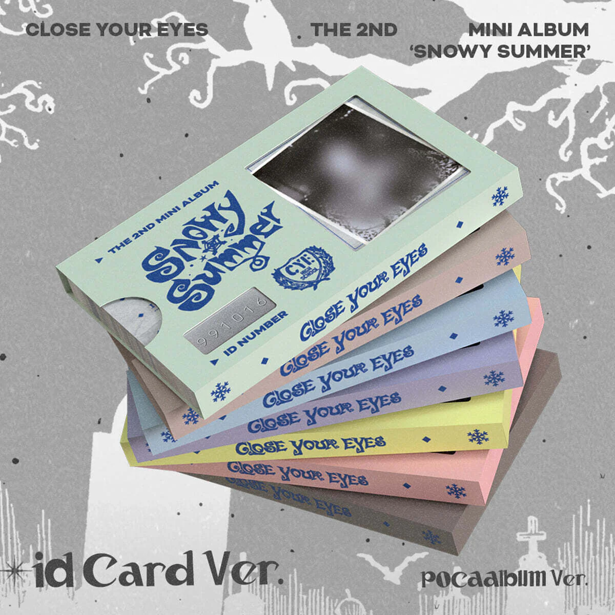 CLOSE YOUR EYES - 2nd Mini Album [Snowy Summer] ID Card Ver. (POCAALBUM)
